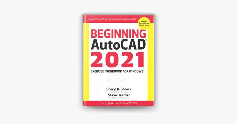 Beginning AutoCAD 2021 Exercise Workbook