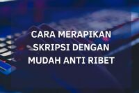 Cara Merapikan Skripsi Dengan Mudah, ANTI RIBET !