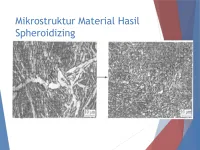 Spheroidizing: Proses Perlakuan Panas untuk Meningkatkan Keuletan dan Kemudahan Pemesinan Baja